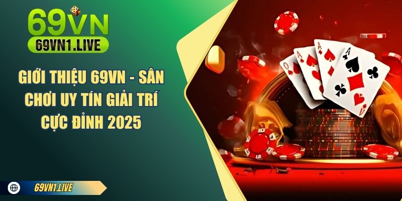 Giới thiệu 69VN