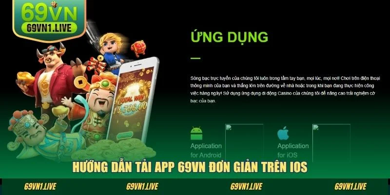 Hướng dẫn tải app 69VN đơn giản trên IOS 
