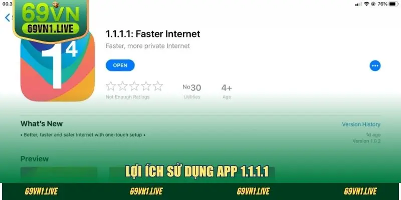 Lợi ích sử dụng app 1.1.1.1