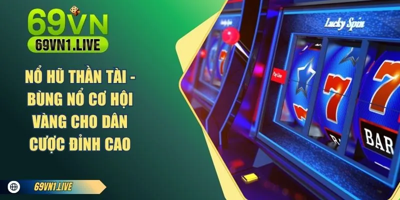 Nổ Hũ Thần Tài 69vn