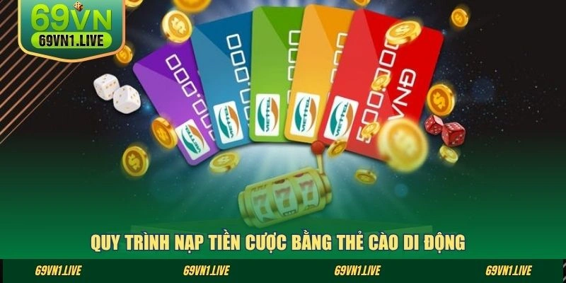 Quy trình nạp tiền cược bằng thẻ cào di động
