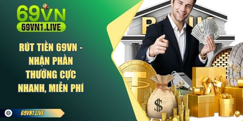 Rút Tiền 69VN