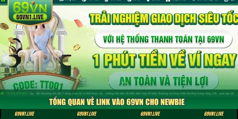 Tổng quan về link vào 69VN cho newbie